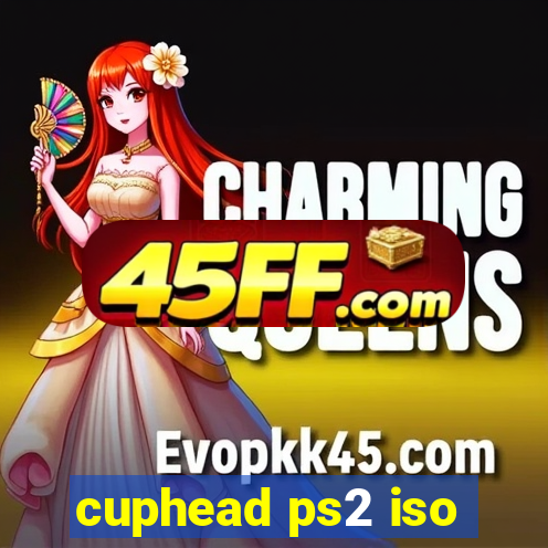 cuphead ps2 iso